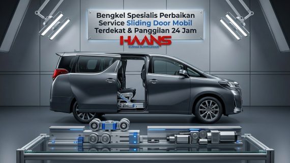 Bengkel Spesialis Perbaikan Service Sliding Door Mobil Terdekat & Panggilan 24 Jam