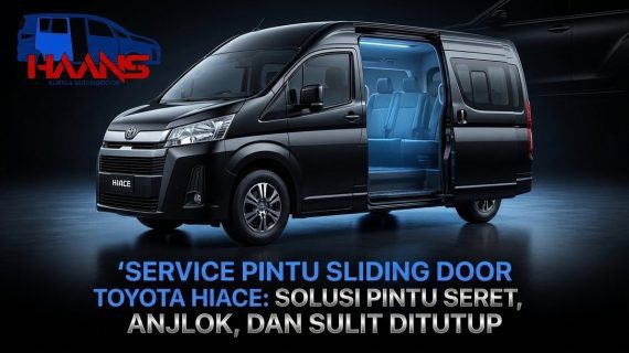 Service Pintu Sliding Door Toyota Hiace: Solusi Pintu Seret, Anjlok, dan Sulit Ditutup