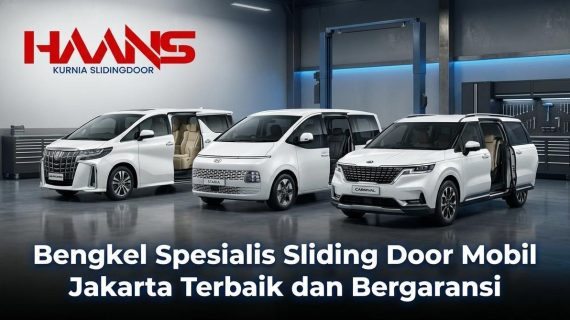 Bengkel Spesialis Sliding Door Mobil Jakarta Terbaik dan Bergaransi