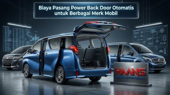 Biaya Pasang Power Back Door Otomatis untuk Berbagai Merk Mobil