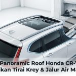 Service Panoramic Roof Honda CR-V Turbo: Perbaikan Tirai Krey & Jalur Air Mampet
