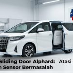 Service Sliding Door Alphard: Atasi Pintu Error dan Sensor Bermasalah