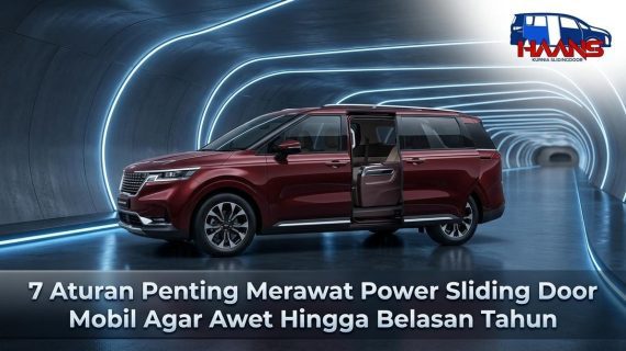 7 Aturan Penting Merawat Power Sliding Door Mobil Agar Awet Hingga Belasan Tahun